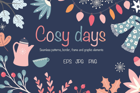 Cosy Days: Warm, Cozy Decor for Every Project